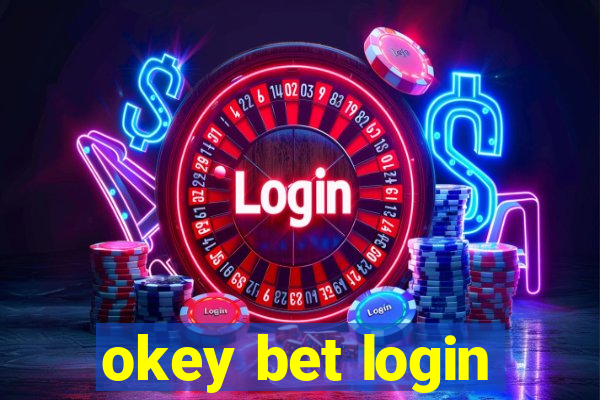 okey bet login